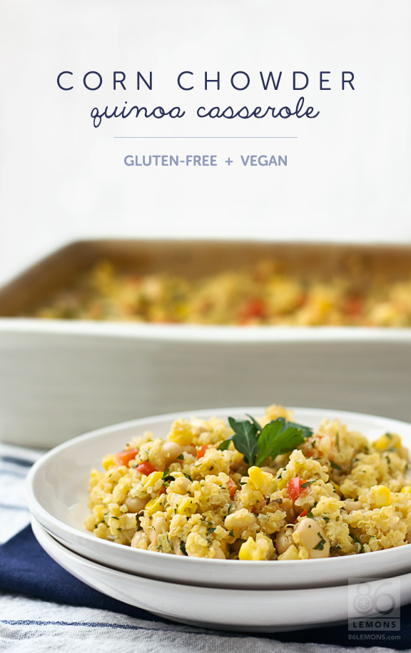 Corn Chowder Quinoa Casserole #vegan #glutenfree  86lemons.com