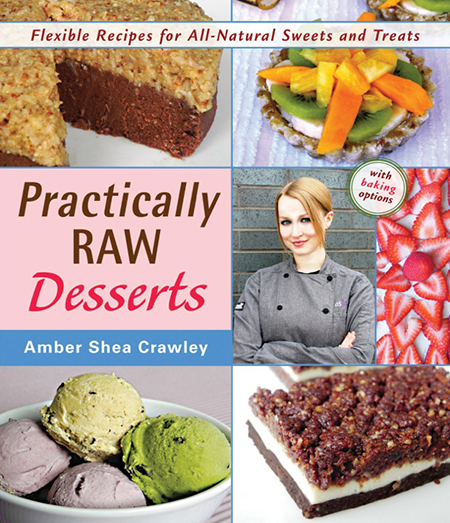 Practically Raw Desserts by Amber Shea Crawley #vegan #cookbook #giveaway